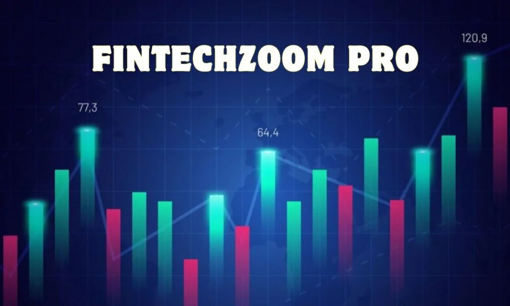 FintechZoom Pro: Financial Technology and Market