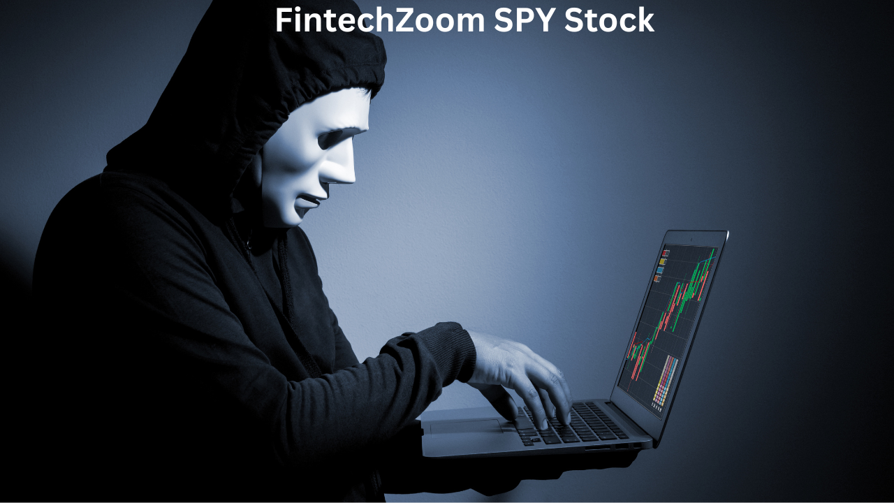 FintechZoom SPY Stock: Insights from FintechZoom