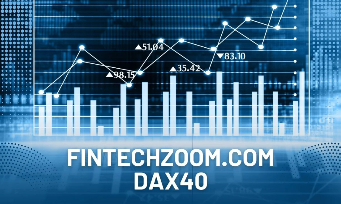 What Is Fintechzoom.com DAX40?